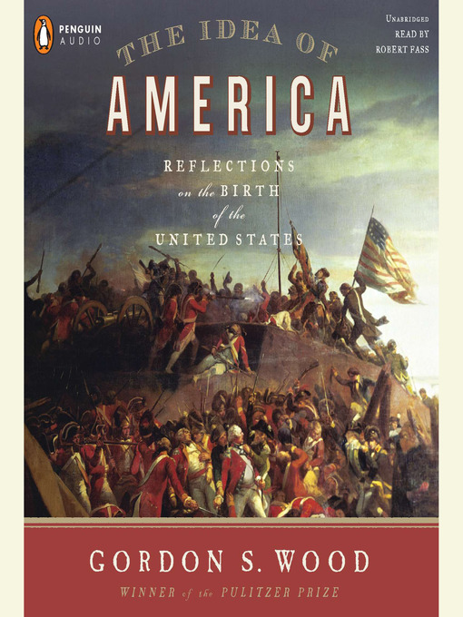Title details for The Idea of America by Gordon S. Wood - Available